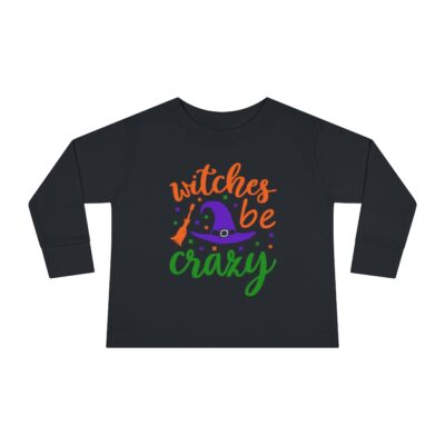 Witches Be Crazy Toddler Long Sleeve Tee